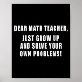 Sehr geehrter Mathematiklehrer wächst einfach in s Poster (Vorne)