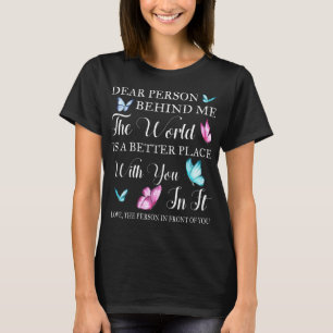 Sehr geehrter Mensch hinter mir Shirt
