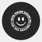 Sehr geehrter Mensch hinter mir sitive Bilder Desi Runder Aufkleber (Vorderseite)