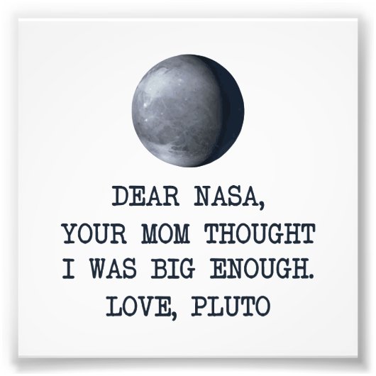 Sehr geehrter Nasa Liebe Pluto Fotodruck (Vorne)
