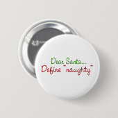 Sehr geehrter Santa Definition Naughty Button (Vorne & Hinten)