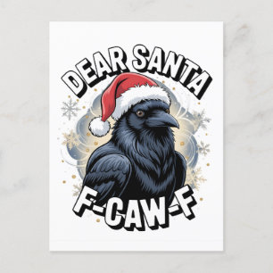 Sehr geehrter Santa F-caw-F Funny Christmas Raven Feiertagspostkarte