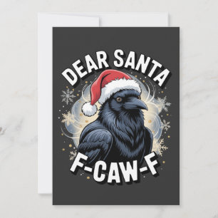 Sehr geehrter Santa F-caw-F Funny Christmas Raven Karte