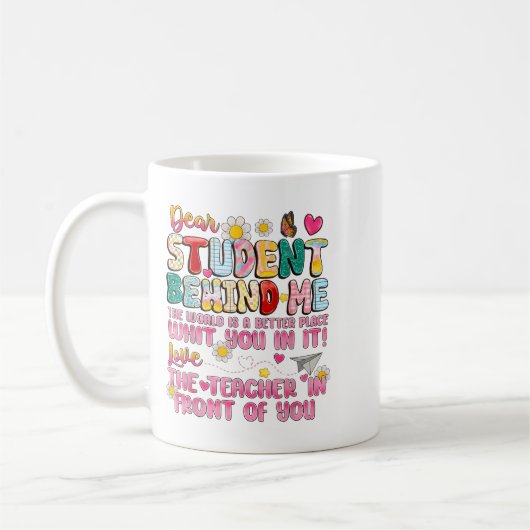 Sehr geehrter Schüler hinter mir zurück zum Lehrer Kaffeetasse (Links)