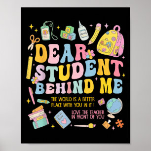 Sehr geehrter Schüler hinter mir zurück zum Lehrer Poster