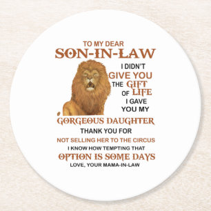 Sehr geehrter Schwiegersohn, ich habe dir nicht da Runder Pappuntersetzer