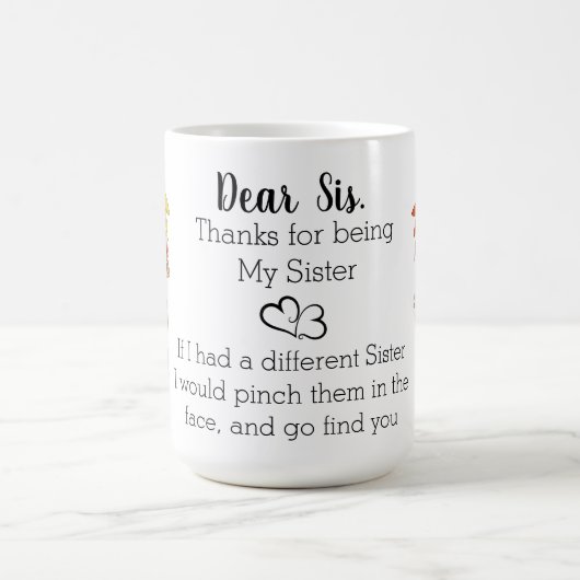 Sehr geehrter Sis Coffee Tasse (Mittel)