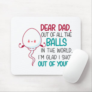 Sehr geehrter Vater, aus allen Balls der Welt Mousepad