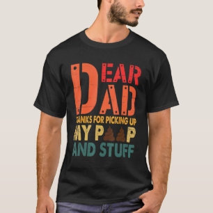 Sehr geehrter Vater danke, dass du meinen Kack auf T-Shirt