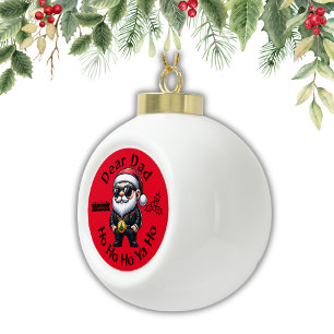 Sehr geehrter Vater Ho Ho Ho Ya Ho - Gangster Weih Keramik Kugel-Ornament