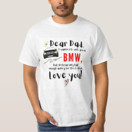 Sehr geehrter Vater und BMW T-Shirt