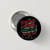 Sehr geehrter Weihnachtsmann Alles, was ich Gewoll Button (Vorne & Hinten)