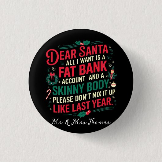 Sehr geehrter Weihnachtsmann Alles, was ich Gewoll Button (Vorderseite)