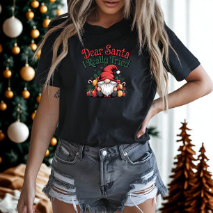 Sehr geehrter Weihnachtsmann I wirklich versucht F T-Shirt