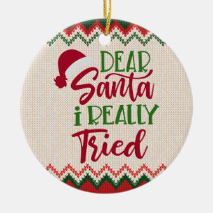 Sehr geehrter Weihnachtsmann, ich habe wirklich ve Keramik Ornament