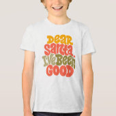 Sehr geehrter Weihnachtsmann - ich war ein gutes D Tri-Blend Shirt (Vorderseite)