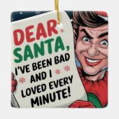Sehr geehrter Weihnachtsmann, ich war ein schlecht Keramikornament (Vorderseite)