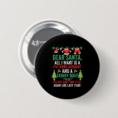Sehr geehrter Weihnachtsmann, ich Wollte ein feine Button (Vorne & Hinten)