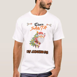 Sehr geehrter Weihnachtsmann soll mich beurteilen  T-Shirt