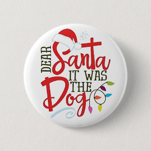 Sehr geehrter Weihnachtsmann war der Hund lustig Button