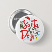 Sehr geehrter Weihnachtsmann war der Hund lustig Button (Vorne & Hinten)