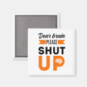 Sehr geehrtes Gehirn bitte still halten Magnet (Vorderseite/Rückseite)