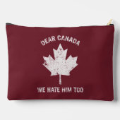 Sehr geehrtes Kanada, wir hassen ihn zu politische Zubehörtasche (Rückseite)