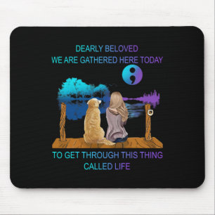 Sehr geliebt werden wir heute hier zusammengeführt mousepad