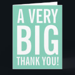 Sehr große übergroße Münze Danke, dass Sie die Kar Dankeskarte<br><div class="desc">Sehr große übergroße Minzgrün Danke, dass du Karten grüßt. Enorm überdimensionale Karte für Dankeschön an Freunde, Familie, Coach, Mutter, Vater, Musiklehrer, Lehrer, Krankenschwester, Chef, Mitarbeiter etc. XL Extra Grosses Design mit modernem Stil Großbuchstaben Typografie und helle Farbe im Hintergrund. Anpassbare Danksagung und Hintergrundfarbe. Auch für Hochzeiten, Brautparty und Babydusche sehr...</div>