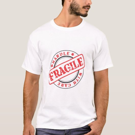 Sehr lustige FRAGILE mit Sorgfalt umgehen T-Shirt (Vorderseite)