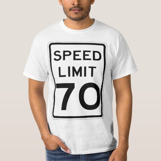 Sehr lustiger 70 MPH Speed Limit Sign T - Shirt (Vorderseite)