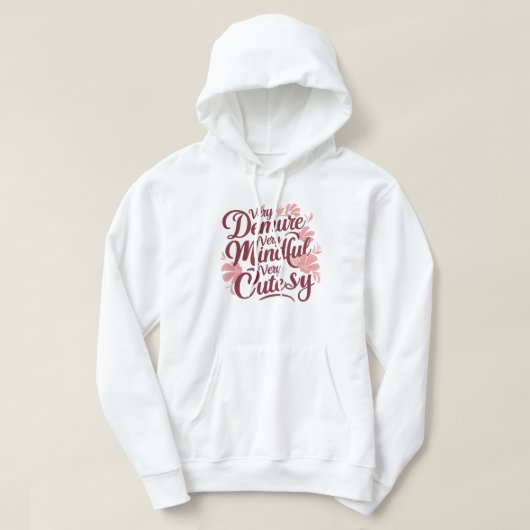 Sehr nachlassendes sehr vorsichtiges, sehr kutsche hoodie (Design vorne)