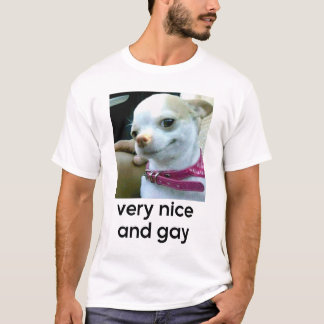 Sehr nette und homosexuelle Hundemme T-Shirt