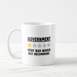 Sehr schlechte Regierung nicht empfehlen Geschenk Kaffeetasse