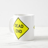Sehr Spaß Dead End Sign Coffee Cup Kaffeetasse (Vorderseite Links)