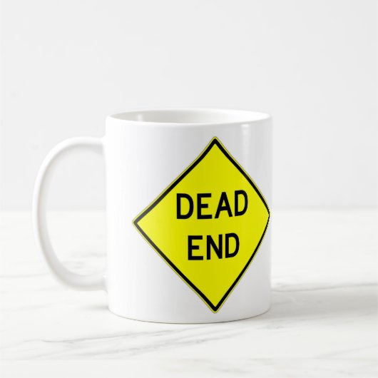 Sehr Spaß Dead End Sign Coffee Cup Kaffeetasse (Links)