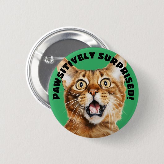 SEHR ÜBERRASCHT! Funny Crazy Cat Green Button (Vorne & Hinten)
