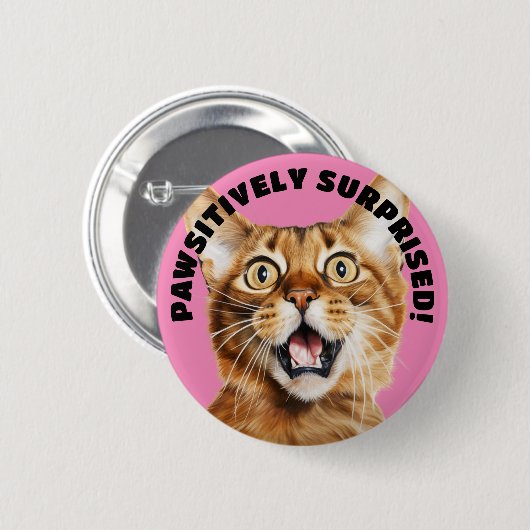 SEHR ÜBERRASCHT! Funny Crazy Cat Pink Button (Vorne & Hinten)