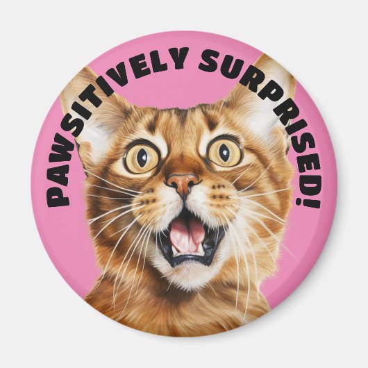 SEHR ÜBERRASCHT! Funny Crazy Cat Pink Magnet (Vorne)