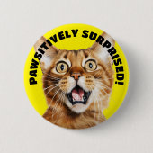 SEHR ÜBERRASCHT! Funny Crazy Cat Yellow Button (Vorderseite)