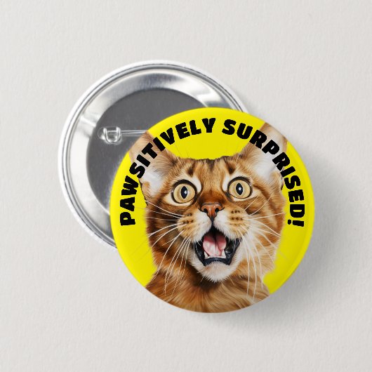SEHR ÜBERRASCHT! Funny Crazy Cat Yellow Button (Vorne & Hinten)