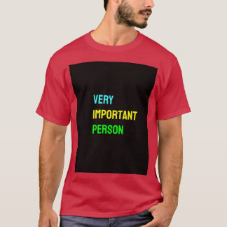sehr wichtige Person Grafik 1 T-Shirt