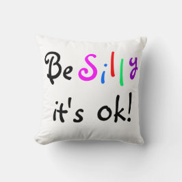 Sei Albern, es ist ok-amerikanisches MoJo-Pillow Kissen