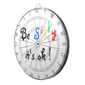 Sei Albern, es ist ok !-Dartboard Dartscheibe (Vorderseite rechts)