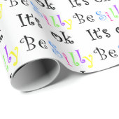 Sei Albern, es ist OK!-Packpapier Geschenkpapier (Rolleneckpunkt)