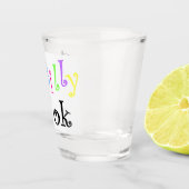 Sei Albern, es ist OK Schnapsglas (Rechts)