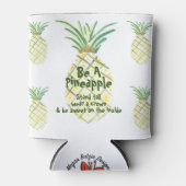 Sei Ananas... Dosenkühler (Vorderseite)