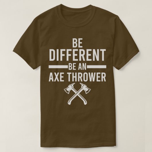 Sei anders als ein Ax Thrower Classic TShirt (Design vorne)