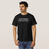 Sei auf alles vorbereitet T-Shirt (Vorne ganz)