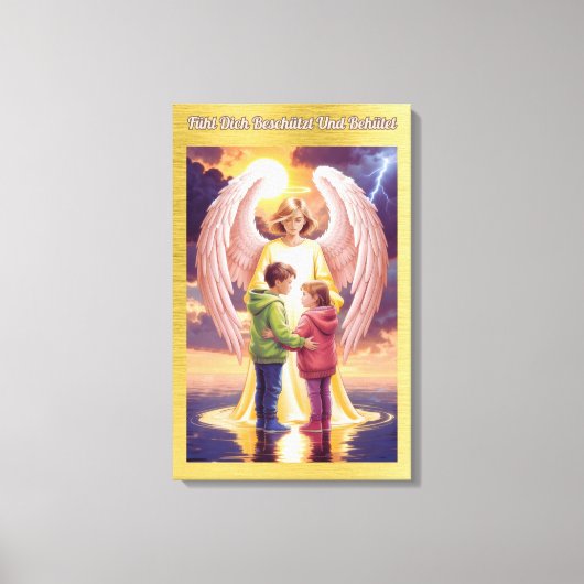 Sei Beschützt und Behütet Leinwanddruck (Vorderseite)